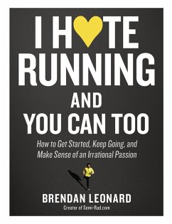 I Hate Running and You Can Too (eBook, ePUB) - Leonard, Brendan