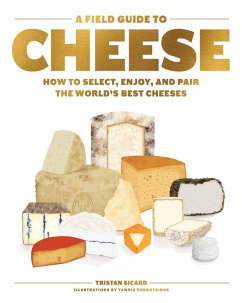 A Field Guide to Cheese (eBook, ePUB) - Sicard, Tristan