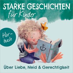 Über Liebe, Neid und Gerechtigkeit (MP3-Download) - Brünjes, Kirsten; Burklin, Miriam V.; Eicker-Grothe, Ruthild; Friesen, Doreen; Kosinar, Iva; Poock, Bettina; Schier, Tobias; Schulze, Sarah