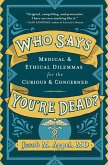Who Says You're Dead? (eBook, ePUB)