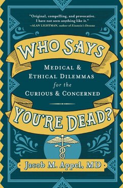 Who Says You're Dead? (eBook, ePUB) - Appel, Jacob M.