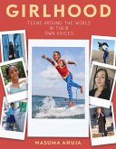 Girlhood: Teens around the World in Their Own Voices (eBook, ePUB)