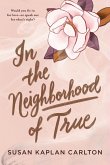 In the Neighborhood of True (eBook, ePUB)