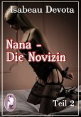 Nana - Die Novizin, Teil 2 (Erotik, MaleDom) (eBook, PDF)