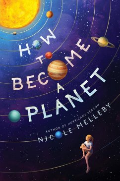 How to Become a Planet (eBook, ePUB) - Melleby, Nicole