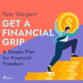 Get a Financial Grip: A Simple Plan for Financial Freedom (MP3-Download)