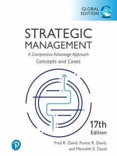 Strategic Management: A Competitive Advantage Approach, Concepts and Cases, Global Edition (eBook, PDF) - David, Fred R.; David, Forest R.