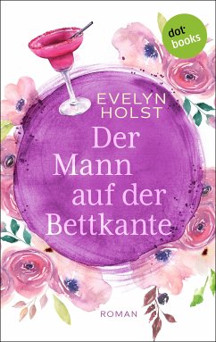 Der Mann auf der Bettkante (eBook, ePUB) - Holst, Evelyn