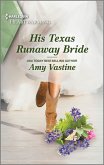 His Texas Runaway Bride (eBook, ePUB)