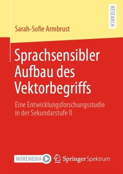 Sprachsensibler Aufbau des Vektorbegriffs (eBook, PDF) - Armbrust, Sarah-Sofie