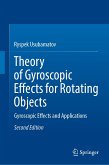 Theory of Gyroscopic Effects for Rotating Objects (eBook, PDF)