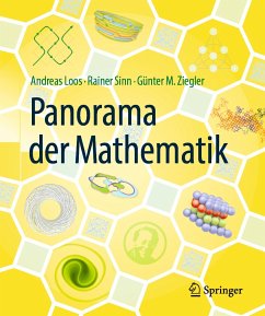 Panorama der Mathematik (eBook, PDF) - Loos, Andreas; Sinn, Rainer; Ziegler, Günter M.