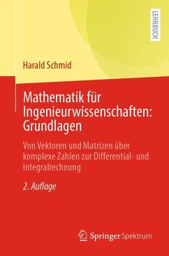Mathematik für Ingenieurwissenschaften: Grundlagen (eBook, PDF) - Schmid, Harald