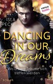 Dancing in our dreams - Wo unsere Träume sich treffen werden (eBook, ePUB)