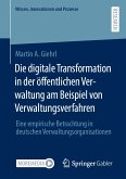 Die digitale Transformation in der öffentlichen Verwaltung am Beispiel von Verwaltungsverfahren (eBook, PDF)
