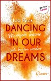 Dancing in our dreams - Wo unsere Träume sich treffen werden (eBook, ePUB)