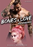 Bones and Love. Rockerroman (eBook, ePUB)
