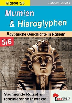 Cover Mumien und Hieroglyphen - Ägyptische Geschichte in Rätseln / Klasse 5-6 (eBook, PDF)