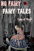 No Fairy Fairy Tales (eBook, ePUB) No Fairy Fairy Tales (eBook, ePUB)