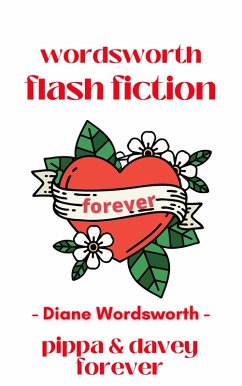 Pippa & Davey Forever (Flash Fiction, #2) (eBook, ePUB) - Wordsworth, Diane