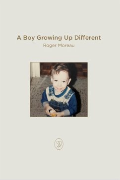 A Boy Growing Up Different (A Memoir, #1) (eBook, ePUB) - Moreau, Roger