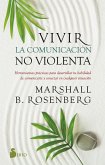 Vivir la comunicación no violenta (eBook, ePUB)