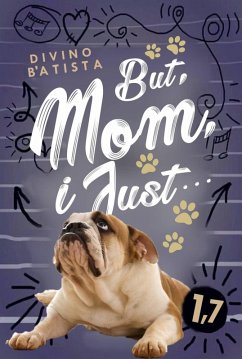 Cover But, Mom, I Just... (Love Song) (eBook, ePUB)