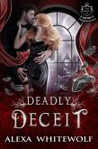 Deadly Deceit (Lost Royals of Transylvania, #3) (eBook, ePUB)