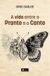 A vida entre o pranto e o canto (eBook,... - Bild 1