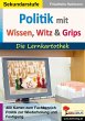 Politik mit Wissen, Witz und Grips... - Bild 1