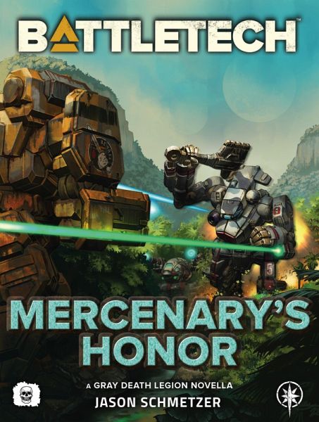 BattleTech: Mercenary's Honor (BattleTech Novella) (eBook, ePUB) BattleTech: Mercenary's Honor (BattleTech Novella) (eBook, ePUB)