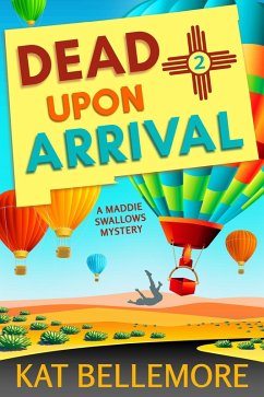 Cover Dead Upon Arrival (A Maddie Swallows Mystery, #2) (eBook, ePUB)