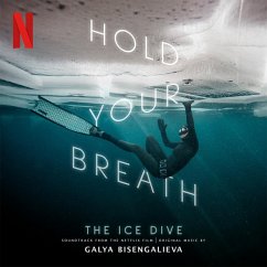 Hold Your Breath: The Ice Dive - Bisengalieva,Galya