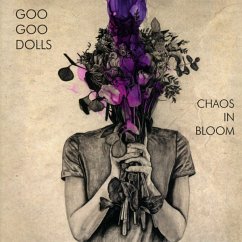 Chaos In Bloom - Goo Goo Dolls,The