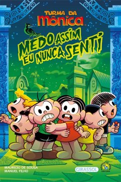 Turma da Mônica - Medo assim eu nunca senti (eBook, ePUB) - Filho, Manuel