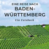 Eine Reise nach Baden-Württemberg