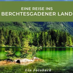 Eine Reise ins Berchtesgadener Land - Hübsch, Bibi