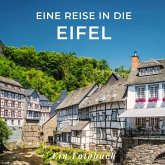 Eine Reise in die Eifel