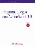 Programe juegos con actionscript 3.0 (eBook, PDF)