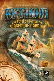 Betinho e o Batel do Tempo na Viagem de Cabral (eBook, ePUB)