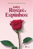 Entre rosas e espinhos (eBook, ePUB)