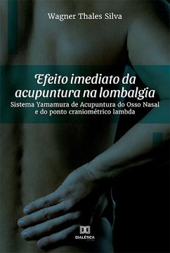 Efeito imediato da acupuntura na lombalgia (eBook, ePUB) Cover Efeito imediato da acupuntura na lombalgia (eBook, ePUB)