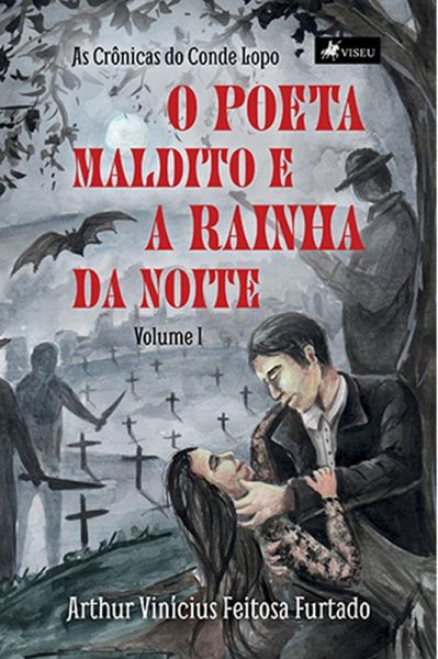 O poeta maldito e a rainha da noite (eBook, ePUB)