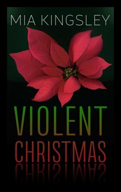 Violent Christmas (eBook, ePUB) - Kingsley, Mia