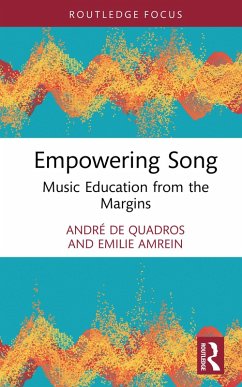 Empowering Song (eBook, PDF) - de Quadros, André; Amrein, Emilie
