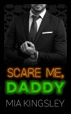 Scare Me, Daddy (eBook, ePUB)
