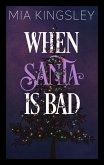 When Santa Is Bad (eBook, ePUB)