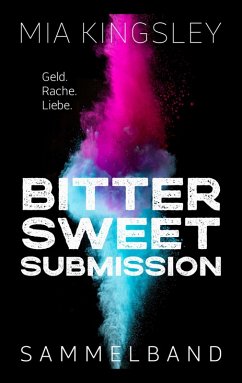 Bittersweet Submission (eBook, ePUB) - Kingsley, Mia