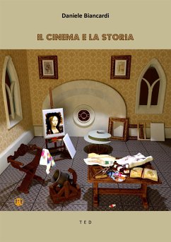 Il Cinema e la Storia (eBook, ePUB) - Biancardi, Daniele