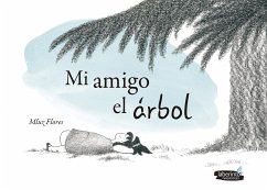 Mi amigo el árbol (fixed-layout eBook, ePUB) - Flores, Mluz